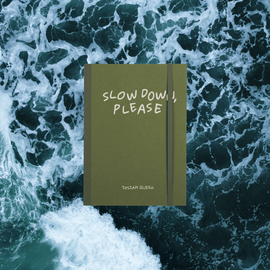Slow Down, Please Journal