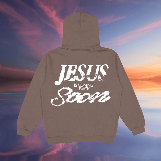 JESUS IS COMING BACK SOON HOODIE