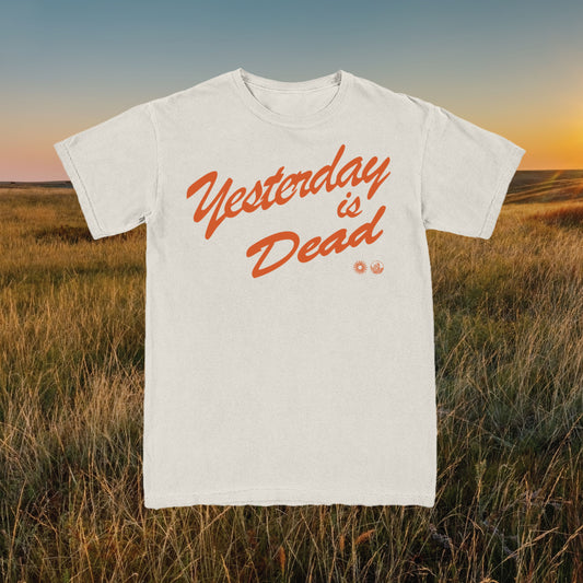 Yesterday is Dead Tee